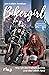 Bikergirl Wie ich die Freiheit suchte und das Leben fand by Ann-Kathrin Bendixen
