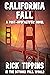 CALIFORNIA FALL by Rick Tippins