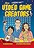 Awesome Minds: Video Game Creators: An Entertaining History about the Creation of Video Games. Educational and Entertaining