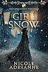 Girl in the Snow: A Thrilling Tale of Dystopian Royalty Girl in the Snow: A Thrilling Tale of Dystopian Royalty