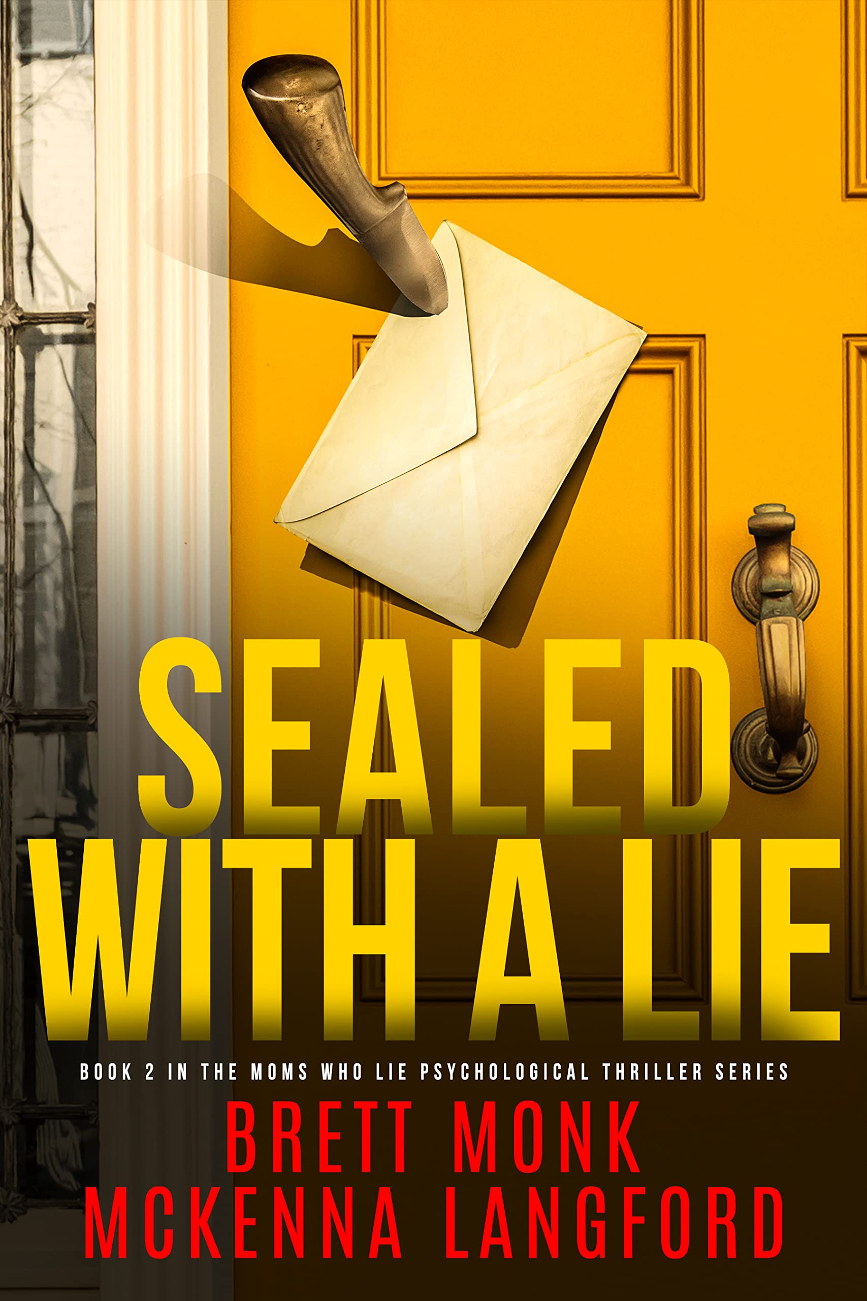 Sealed With A Lie (Moms Who Lie #2)