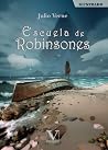 Escuela de Robinsones (Infantil-Juvenil) (Spanish Edition) Escuela de Robinsones (Infantil-Juvenil) (Spanish Edition)