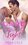 Dare You to Fight (Oak Springs, #2) Dare You to Fight (Oak Springs, #2)