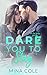 Dare You to Stay (Oak Sprin...