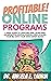 Profitable Online Programs:...