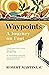 Waypoints: A Journey on Foot