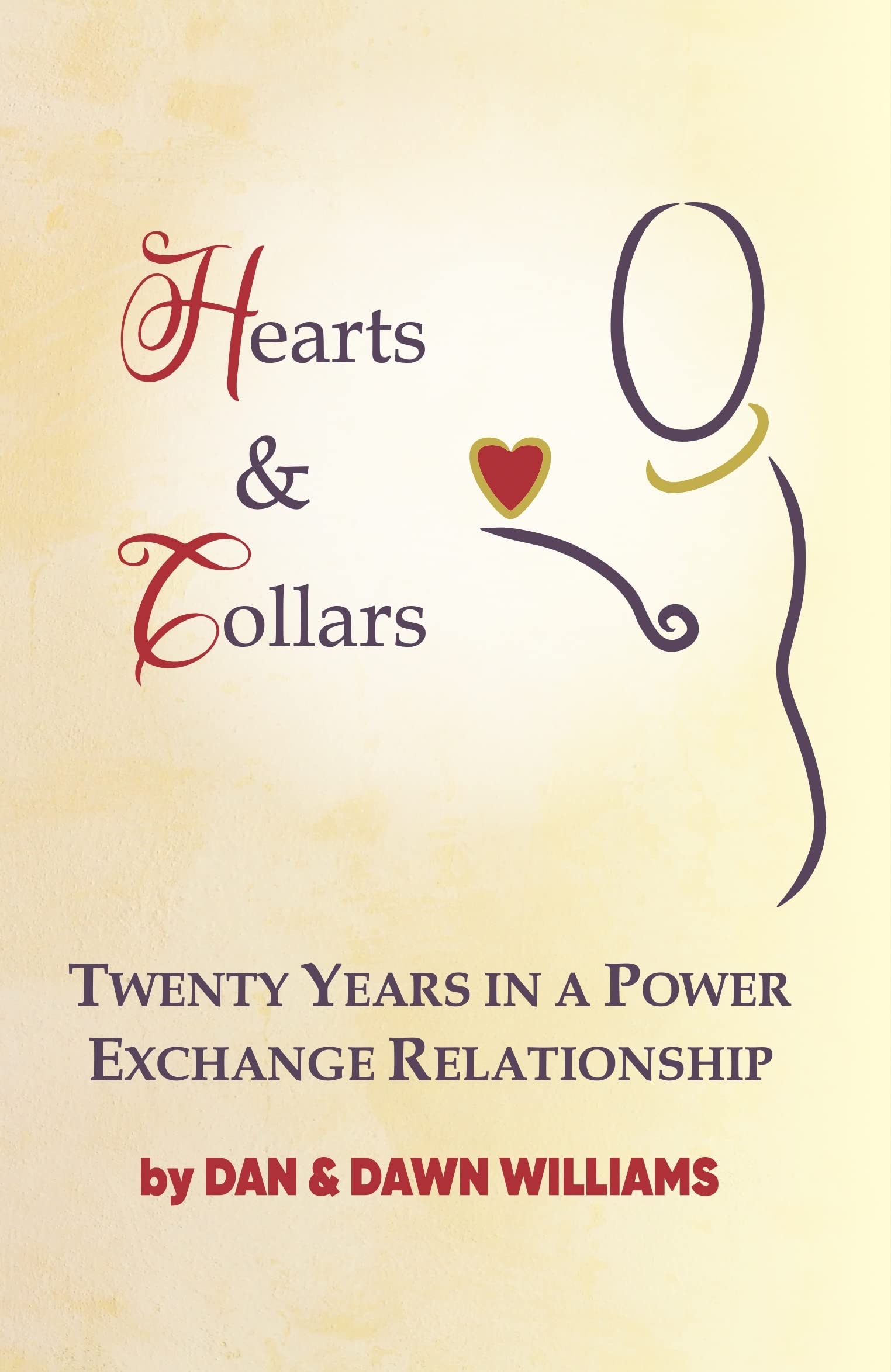 Hearts and Collars: Twenty Years in a Power Exchange Relationship (Kindle Edition)