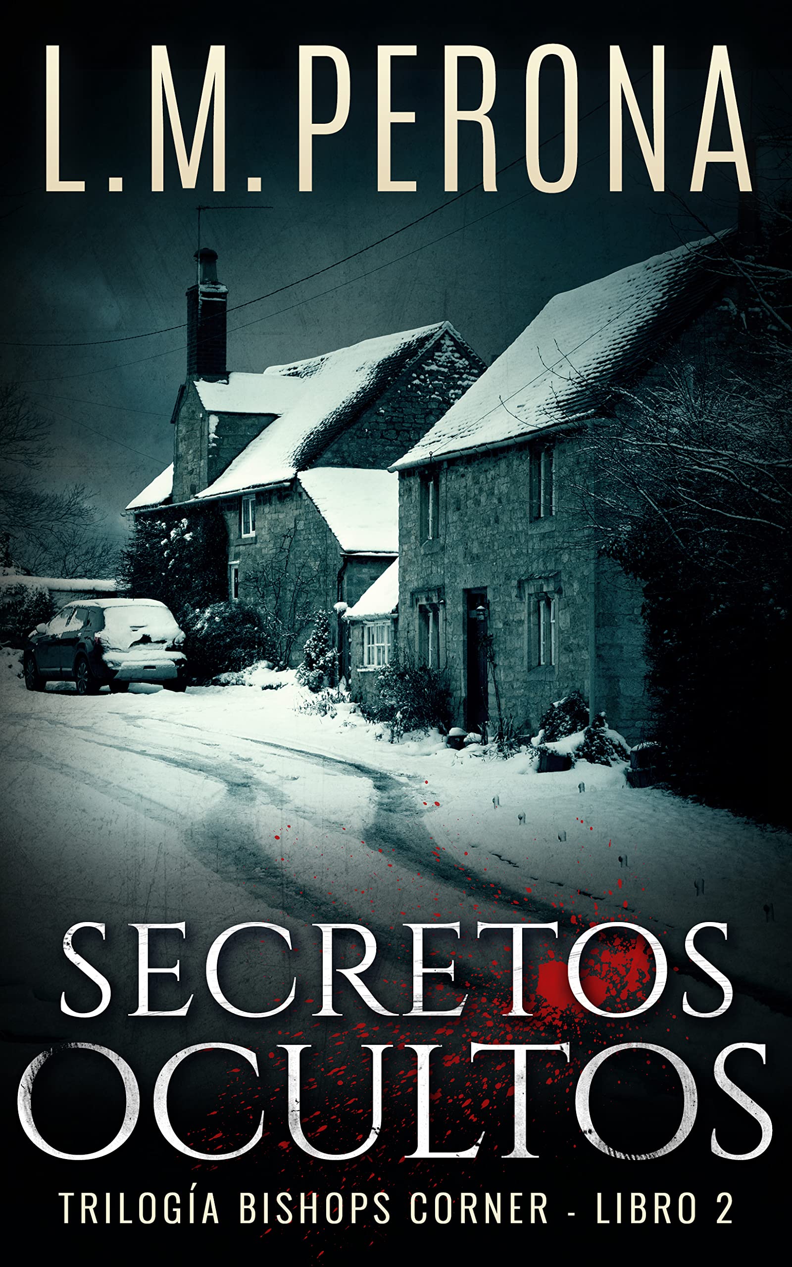 Secretos Ocultos (Bishops Corner, #2)