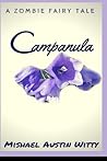 Campanula: A Zombified Retelling of Rapunzel