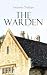 The Warden: Anthony Trollope (Classics, Literature) [Annotated]