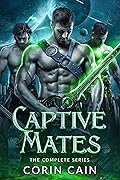Captive Mates: The Complete Alien Sci-Fi Romance Series