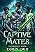 Captive Mates: The Complete...