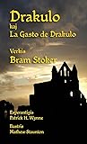 Drakulo kaj La Gasto de Drakulo: Dracula and Dracula's Guest in Esperanto (Esperanto Edition)