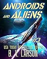 Androids and Aliens (Star Runner, #3)