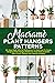 Macramè Plant Hangers Patterns: 50+ Easy Steps With HD Illustrations To Learn How To Create Gorgeous Plant Hangers Models For Your Home & Garden (Basic Knots, Patterns and Tutorial included)