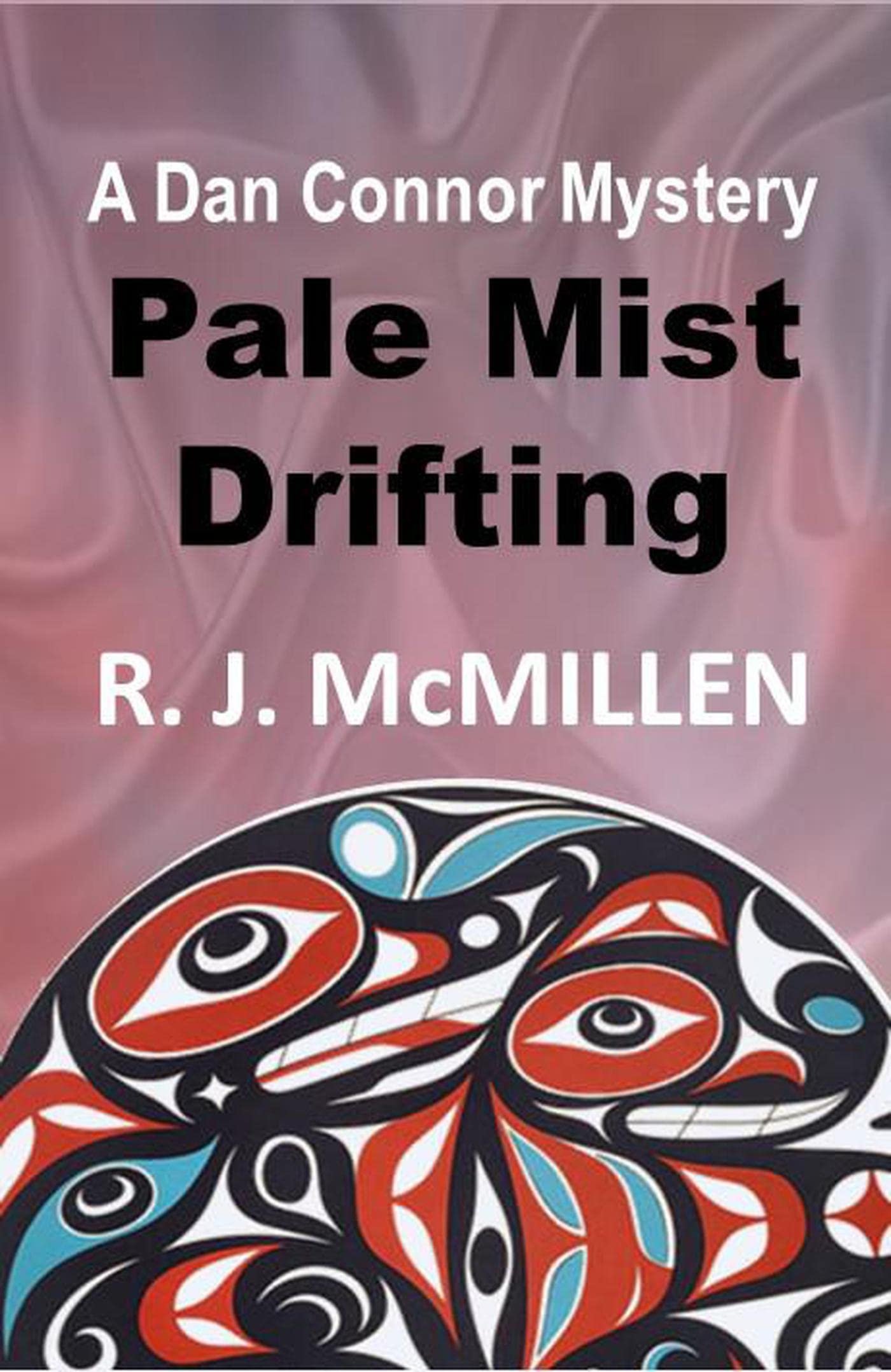Pale Mist Drifting (Dan Connor Mystery Book 5)