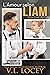 L'Amour selon Liam (Selon Liam #3) (French Edition)