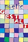 Poetic Gestalt: An Anthology (Poetry for Pleasure)