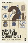 Asking Smarter Qu...