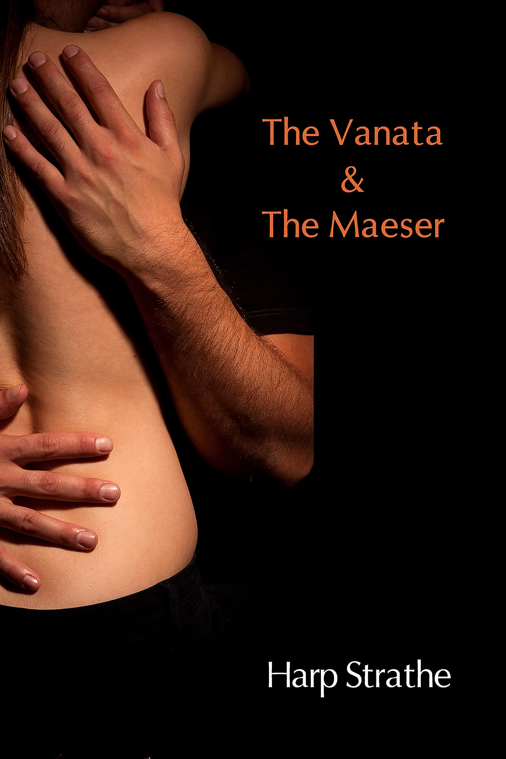 The Vanata & The Maeser (Vanata World Series Book 1)