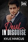 Devil in Disguise by Kylie Marcus Devil in Disguise by Kylie Marcus