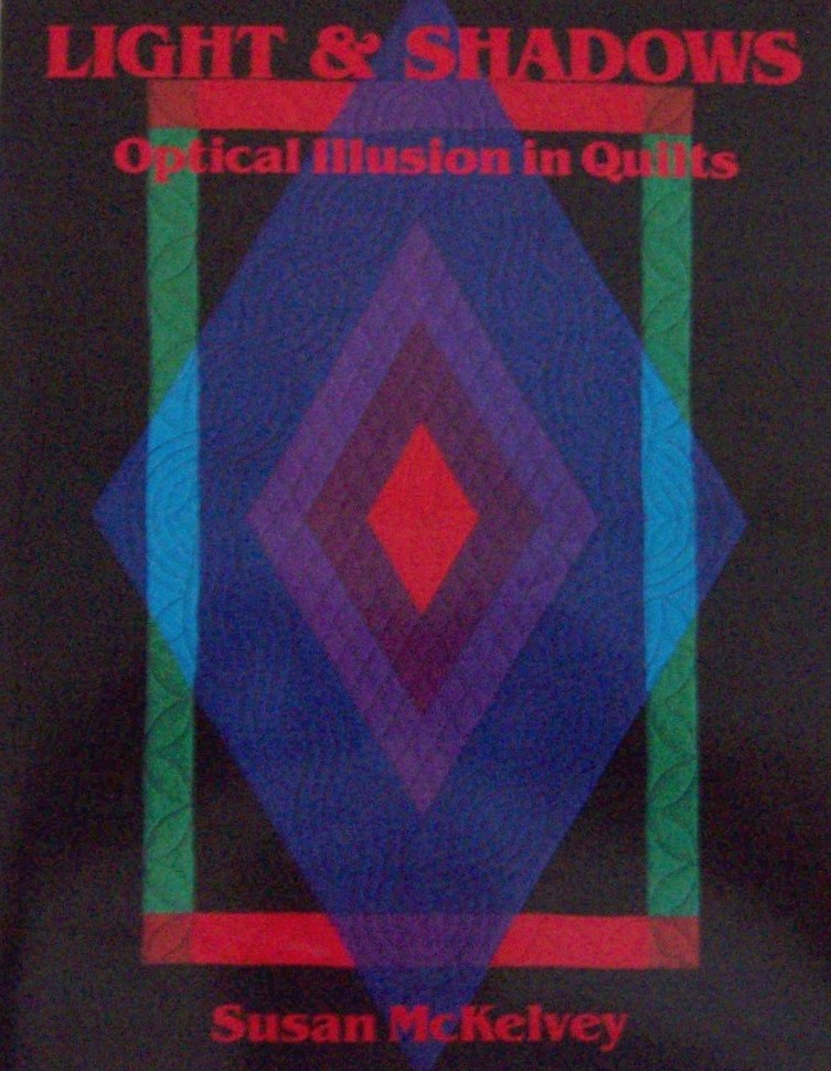 Light & Shadows: Optical Illusion in Quilts