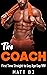The Coach: First Time Strai...