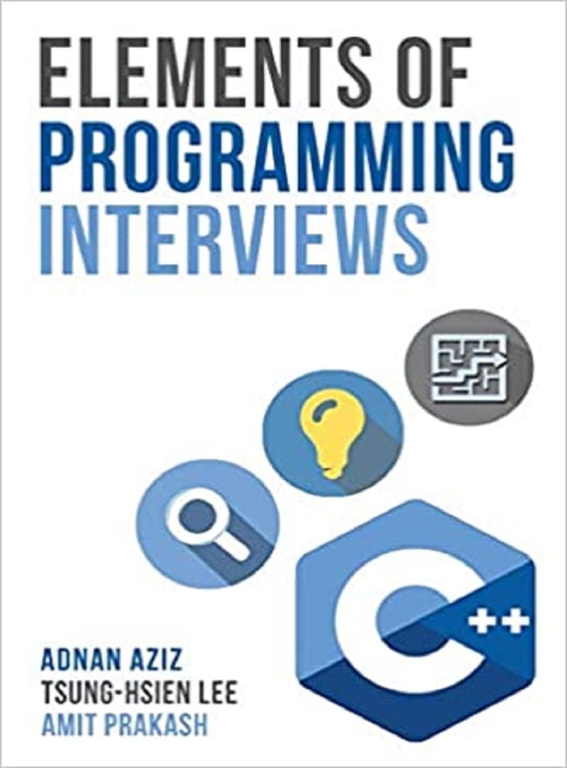 Elements of Programming Interviews: The Insiders' Guide (Kindle Edition)