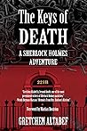 The Keys of Death by Gretchen Altabef