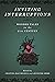 Inviting Interruptions: Wonder Tales in the Twenty-First Century (The Donald Haase Series in Fairy-Tale Studies)