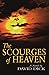 The Scourges of Heaven: A N...