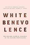 White Benevolence...