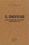 El crucificado: C...