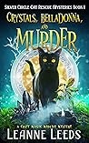 Crystals, Belladonna, and Murder by Leanne Leeds