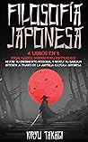 Filosofia japonesa: 4 libros en 1: Ikigai, Kaizen, Shinrin-yoku, Kintsukuroi Mejore su crecimiento personal y revele su samurái interior a través de la antigua cultura japonesa (Spanish Edition) Filosofia japonesa: 4 libros en 1: Ikigai, Kaizen, Shinrin-yoku, Kintsukuroi Mejore su crecimiento personal y revele su samurái interior a través de la antigua cultura japonesa (Spanish Edition)