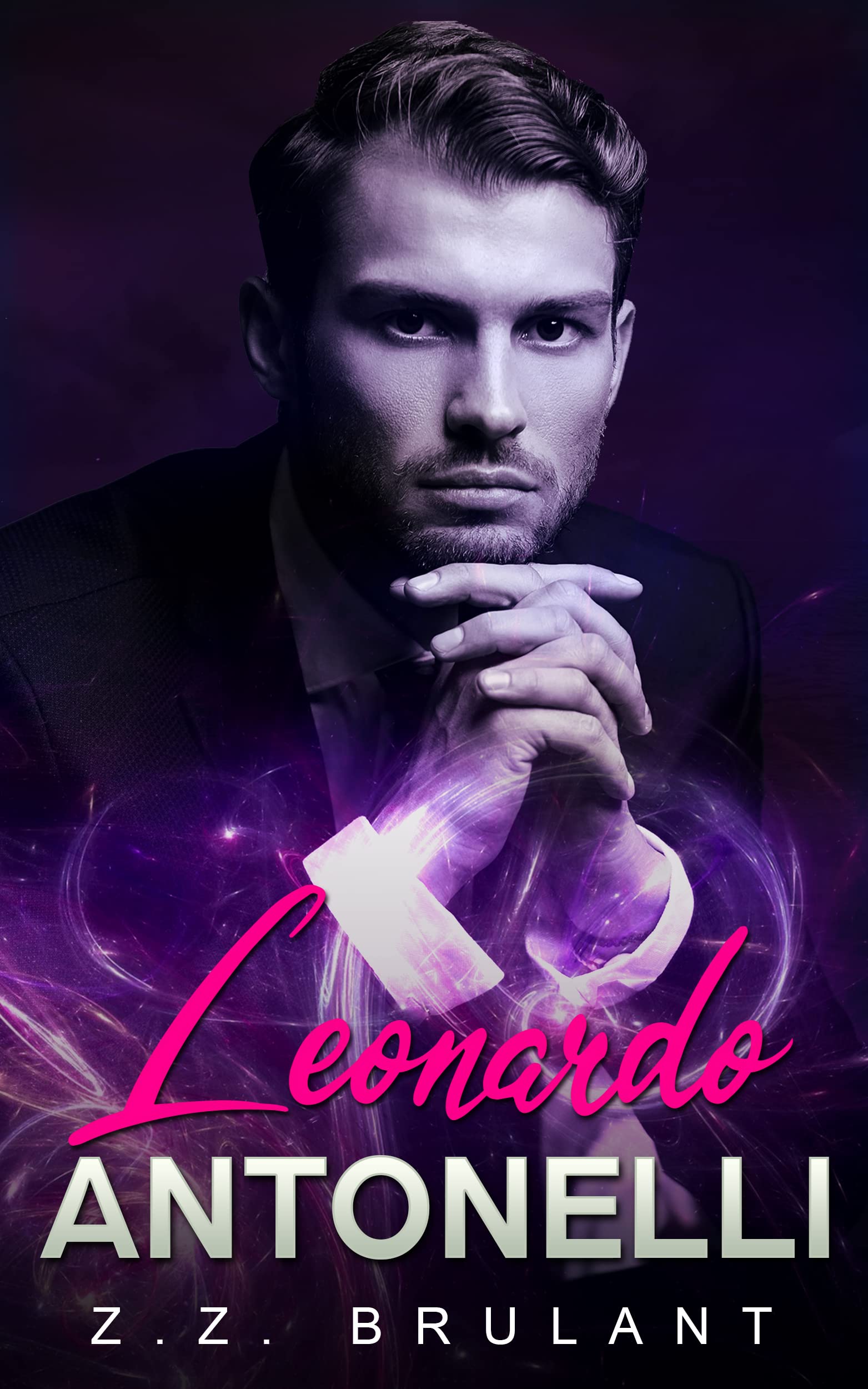 Leonardo Antonelli (Brutal Attachments Book 1)