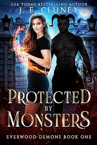 Protected by Monsters (Everwood Demons #1)