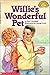 Willie's Wonderful Pet by Mel Cebulash