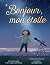 Bonjour, Mon Étoile (French Edition)