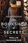 The Bookshop of Secrets by Mollie Rushmeyer