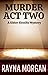 Murder: Act Two