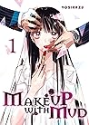Make up with mud - Tome 01 by Yosikazu