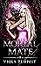 Mortal Mate