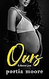 Ours by Portia Moore