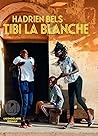 Tibi la Blanche