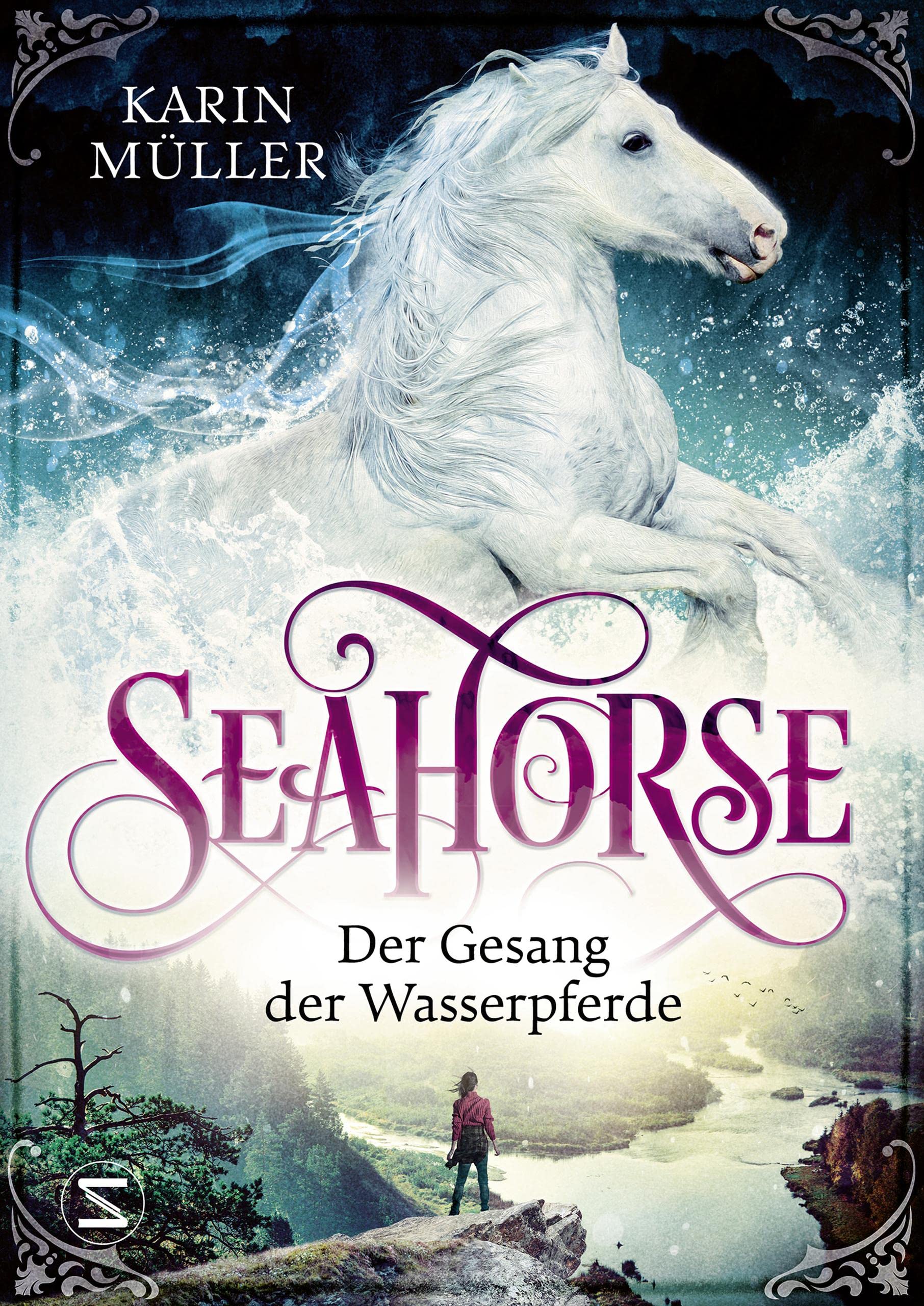 Seahorse - Der Gesang der Wasserpferde: Die schottischen Highlands und ein geheimnisvolles Pferd | Von der Autorin von »Nordlicht« (German Edition)