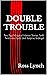 DOUBLE TROUBLE by Ross Lynch