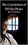 The Conviction of DD the Pirate