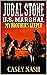 Jubal Stone: U.S. Marshal: ...