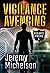 Vigilance Avenging (Bedlam’s Heroes Book 4)